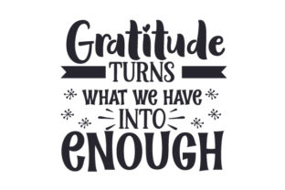 Gratitude Turns What We Have into Enough: A Designer's Review