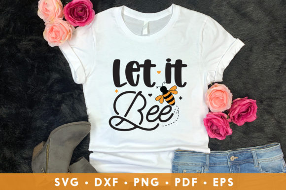 Let It Bee Bee Quote SVG: A Designer's Review