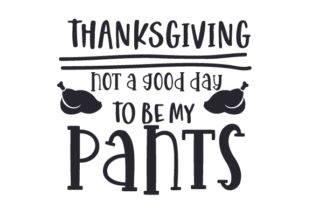 Review: Thanksgiving, Not a Good Day to Be My Pants