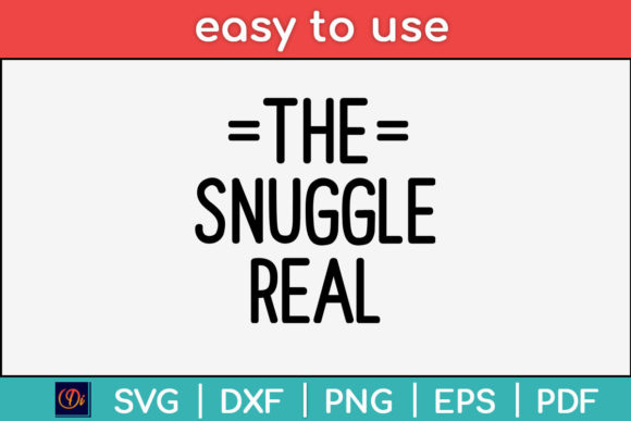Review: The Snuggle Real Baby Onesie Quote SVG for Stitchers
