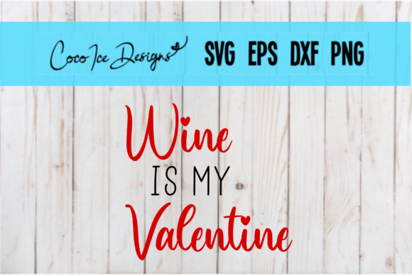 Review: Wine is My Valentine Quote SVG for Embroidery