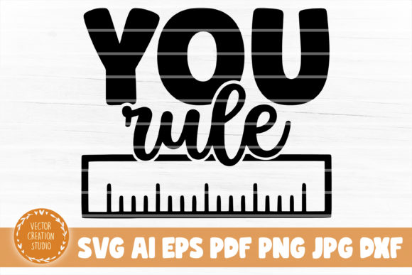 You Rule Teacher Quote SVG: A Designer's Review